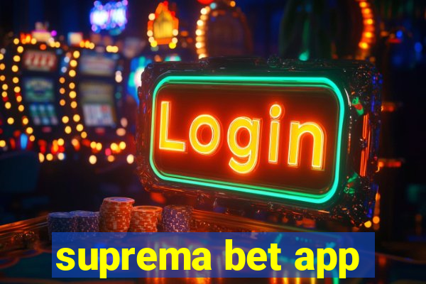 suprema bet app